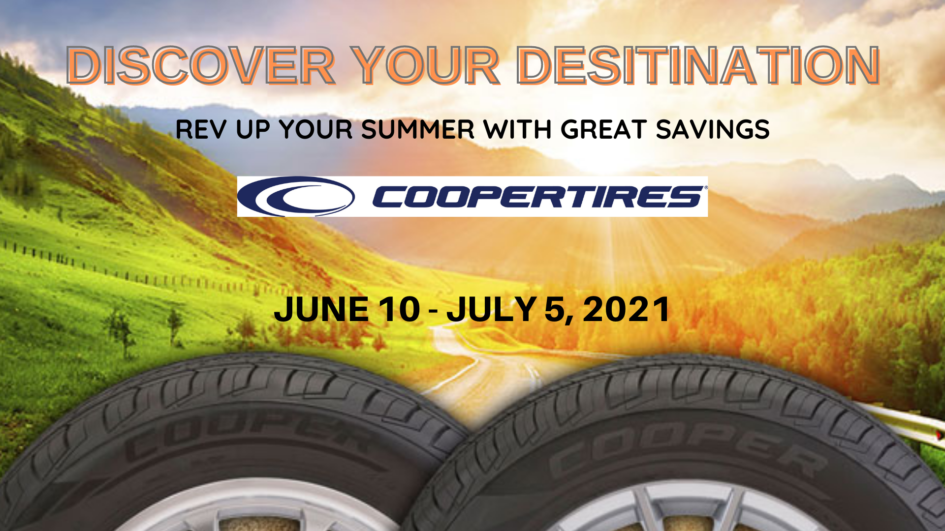 REV UP YOUR SUMMER WITH COOPER TIRE SAVINGS
